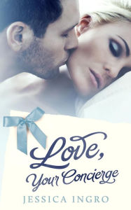Title: Love, Your Concierge, Author: Jessica Ingro