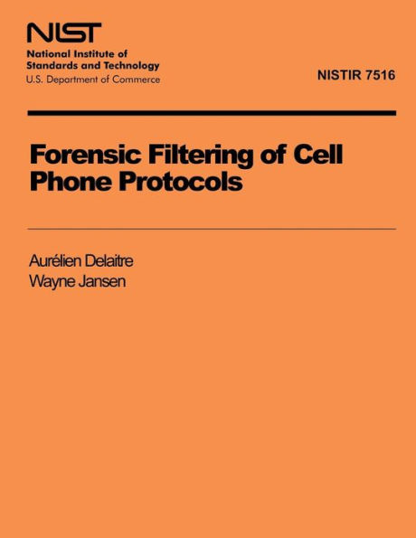 Forensic Filtering of Cell Phone Protocols