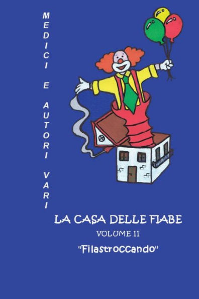 La Casa delle Fiabe: Filastroccando