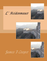 Title: L' Heidenmauer, Author: Auguste Jean Dufauconpret