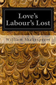 Title: Love's Labour's Lost, Author: William Shakespeare