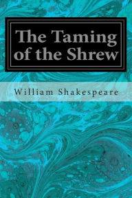 Title: The Taming of the Shrew, Author: William Shakespeare