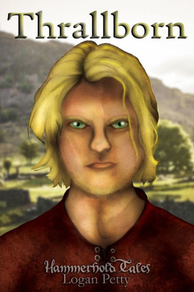 Hammerhold Tales: Thrallborn