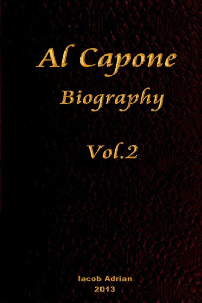 Al Capone Biography Vol.2