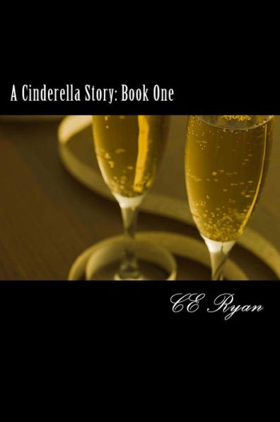 A Cinderella Story: Book One