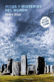 Title: Mitos y misterios del mundo, Author: Pedro Silva
