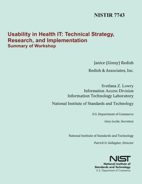 NISTIR 7743: Usability in Health IT: Technical Strategy, Research and Implementation