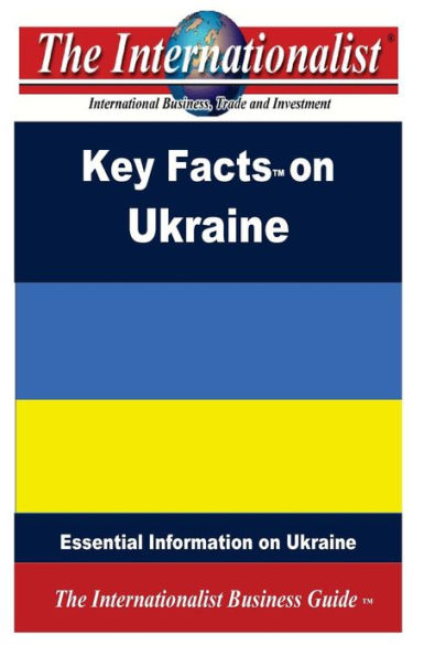 Key Facts on Ukraine: Essential Information on Ukraine