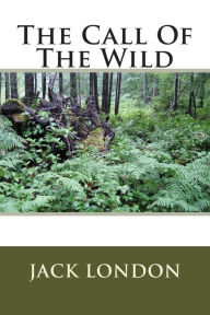 Title: The Call Of The Wild, Author: Jack London