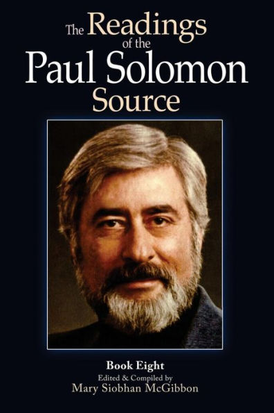 The Readings of the Paul Solomon Source Book 8