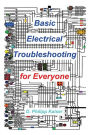 Basic Electrical Troubleshooting for Everyone