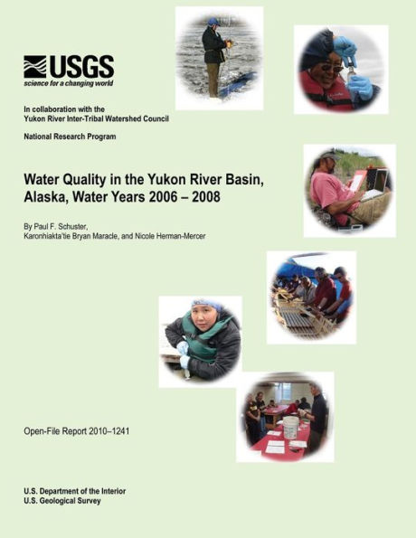Water Quality in the Yukon River Basin, Alaska, Water Years 2006-2008