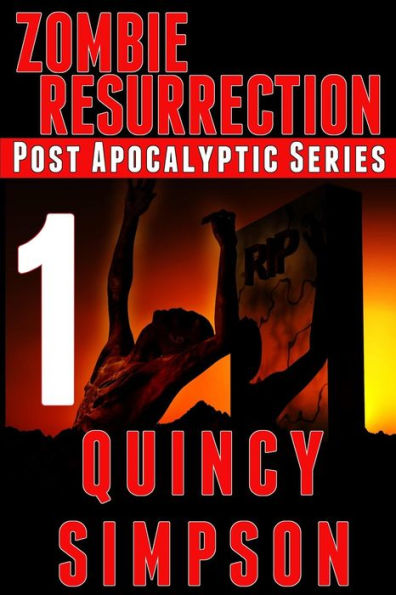 Zombie Resurrection: Episode 1: A Post Apocalyptic Series