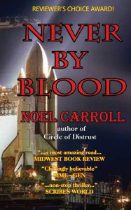 Title: Never By Blood, Author: Noel Carroll