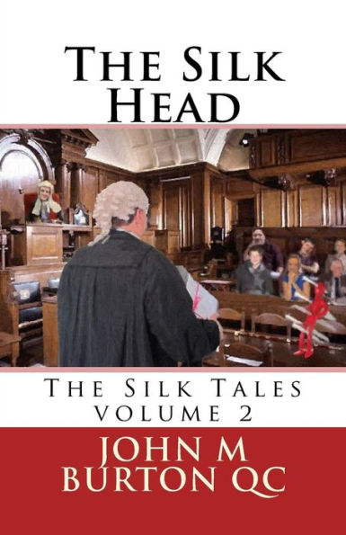 The Silk Head: The Silk Tales volume 2