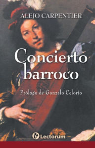 Title: Concierto barroco, Author: Alejo Carpentier