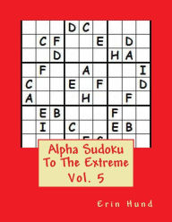 Title: Alpha Sudoku To The Extreme Vol. 5, Author: Erin Hund