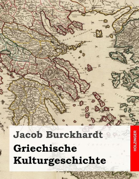 Griechische Kulturgeschichte: Alle vier Bände einem Buch