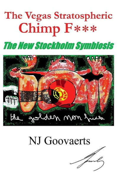 The Vegas Stratospheric Chimp F***: The Stockholm Symbiosis