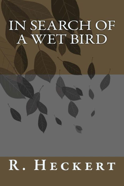 In Search of a Wet Bird: Springing Up