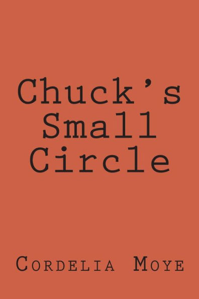 Chuck's Small Circle: Chuck's Small Circle