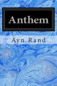 Title: Anthem, Author: Ayn Rand