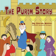 Title: The Purim Story: Picture Books for ages 3-8, Jewish Holidays Series, Author: Sarah Mazor