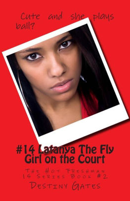 #14 Latanya The Fly Girl on the Court: The Hot Freshman 15 Series