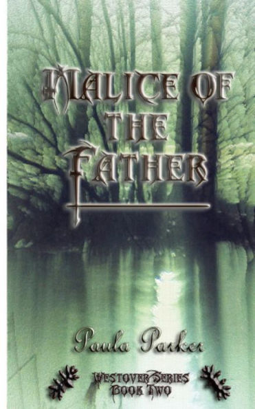 Malice of the Father: Westover Series Book two