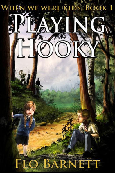 Playing Hooky (When We Were Kids, Book 1)