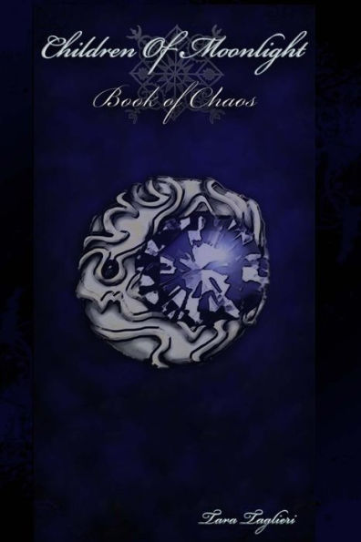 Children Of Moonlight: Book Of Chaos