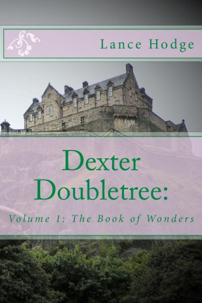 Dexter Doubletree: The Book of Wonders