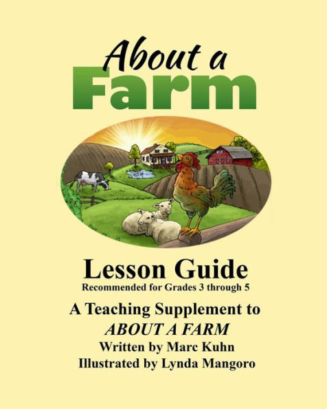 About a Farm - Lesson Guide: A Supplemental Teaching Guide to the book, About a Farm