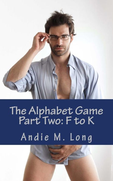 The Alphabet Game - Part Two: F to K