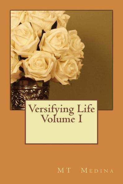 Versifying Life Volume I