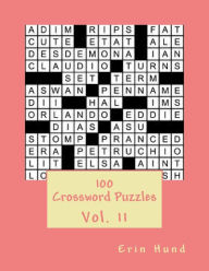 Title: 100 Crossword Puzzles Vol. 11, Author: Erin Hund