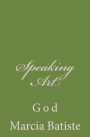 Speaking Art: God