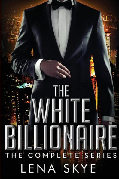 The White Billionaire: The Complete Series: Interracial BWWM Romance