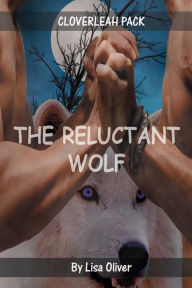 Title: The Reluctant Wolf, Author: Lisa Oliver