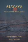 Always: You'll Never Walk Alone