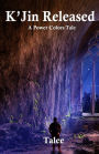 K'Jin Released: A Power Colors Tale
