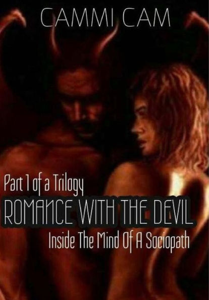 Romance With The Devil: Inside The Mind Of A Sociopath