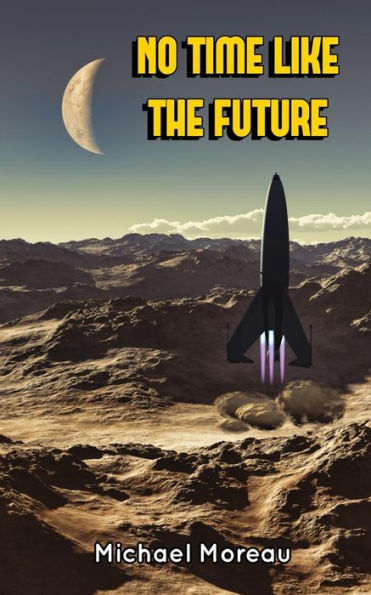 No Time Like the Future