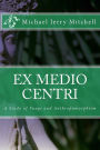 Ex Medio Centri: A Study of Fungi and Anthropomorphism