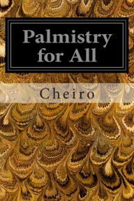 Title: Palmistry for All, Author: Cheiro