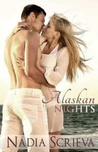Title: Alaskan Nights, Author: Nadia Scrieva