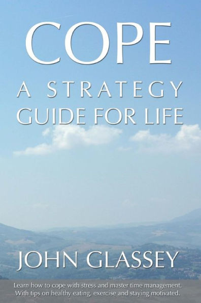 Cope: A Strategy Guide for Life