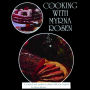 Cooking With Myrna Rosen: The updated and revised version