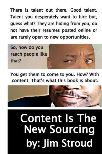 Content Is The New Sourcing: Strategies for Attracting and Engaging Passive Candidates