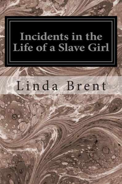 Incidents the Life of a Slave Girl